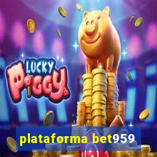 plataforma bet959